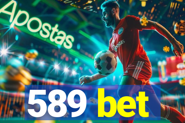 589 bet